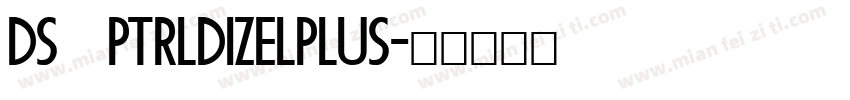 DS PTRLDizelPlus字体转换